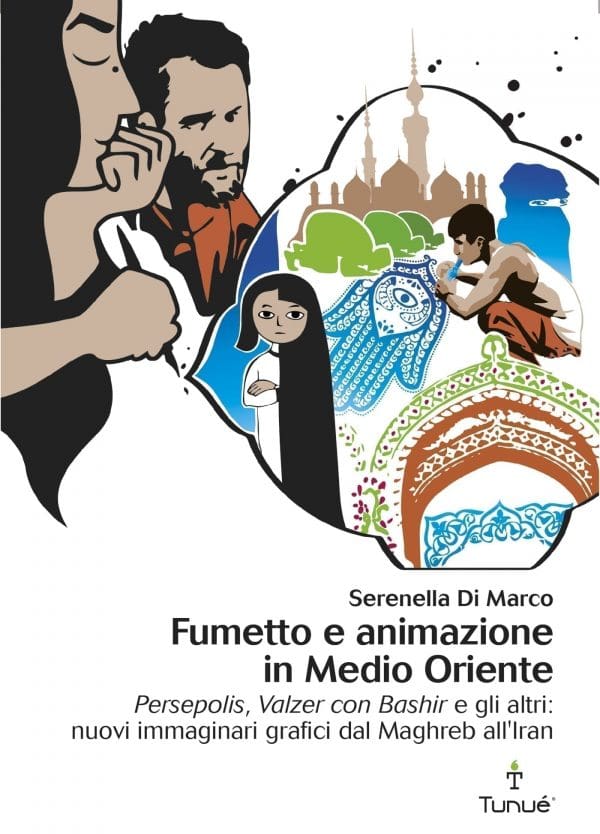 Fumetto e animazione in medioriente Serenella Di Marco