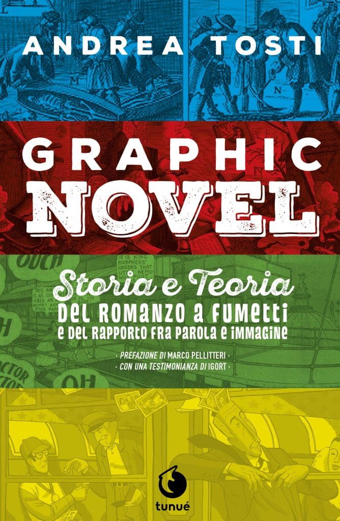 Graphic novel. Storia e teoria del romanzo a fumetti e del rapporto fra parola e immagine