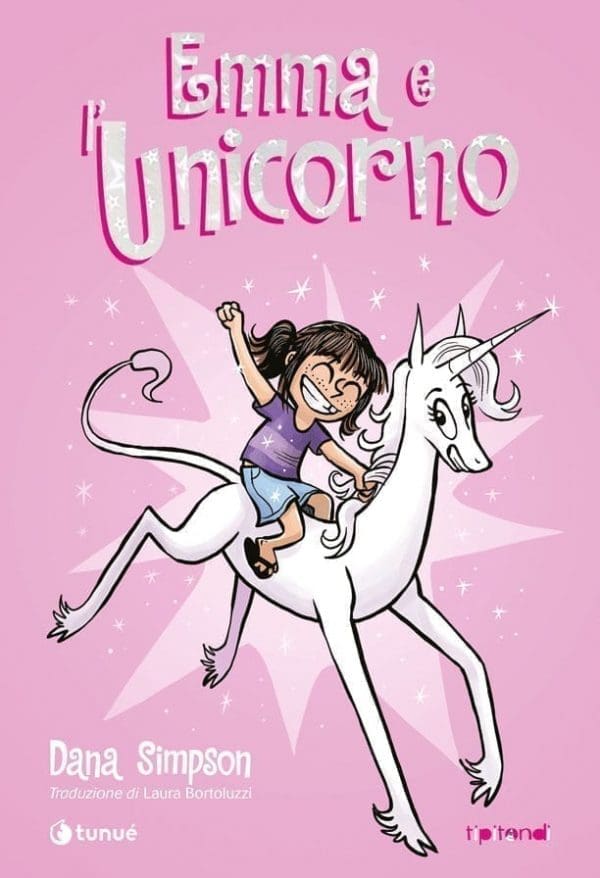 Emma e l'Unicorno. Il graphic novel con protagonista Marigold l'Unicorno vanitoso e simpaticissimo