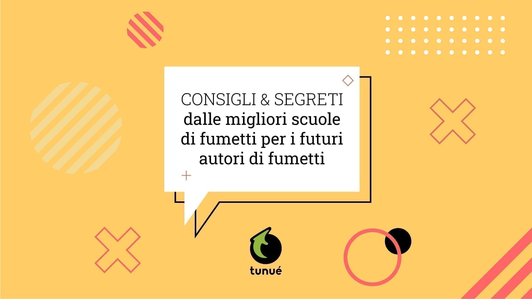 la nuova rubrica della Tunué con i consigli per i futuri fumettisti