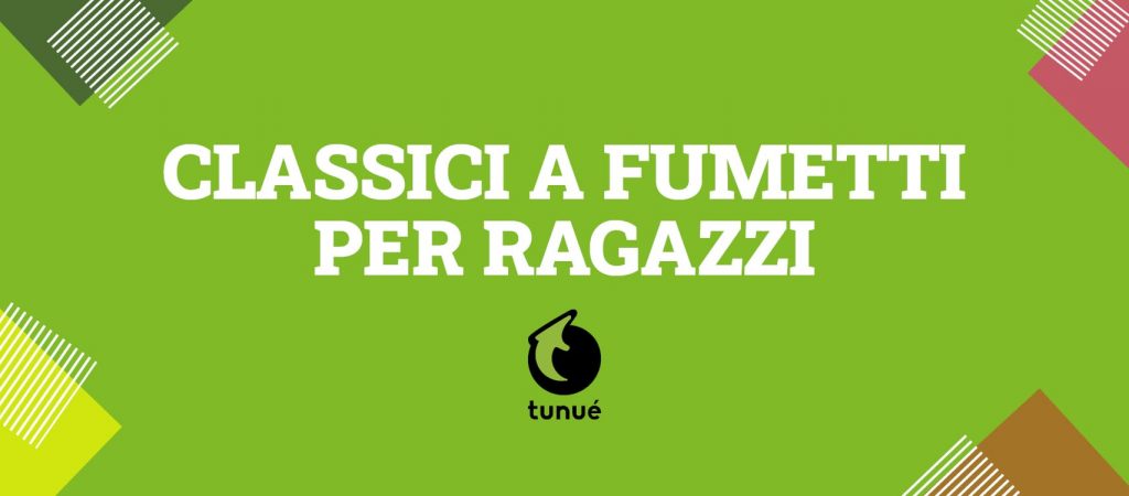Classici a fumetti per ragazzi