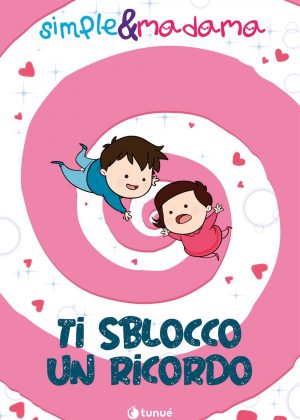 Simple & Madama ti sblocco un ricordo