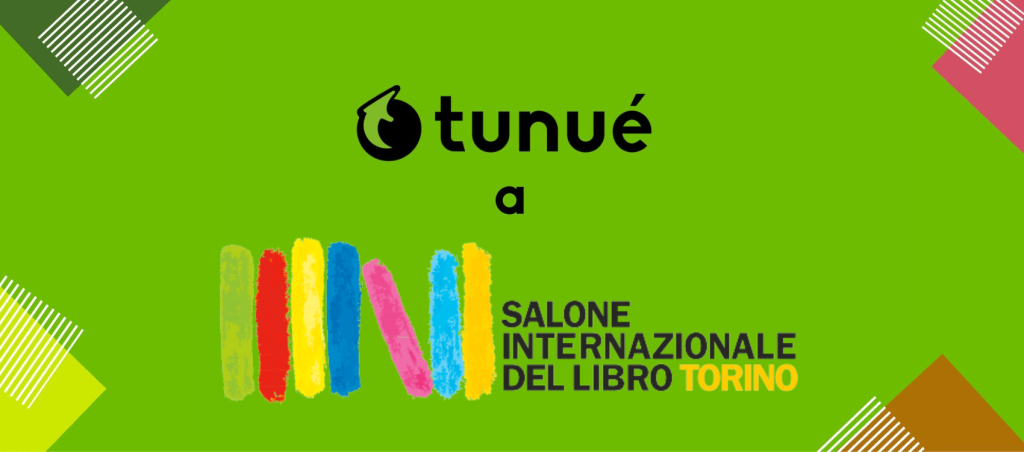 Dal 18 al 22 maggio, gli eventi Tunué al Salone Internazionale del Libro di Torino.