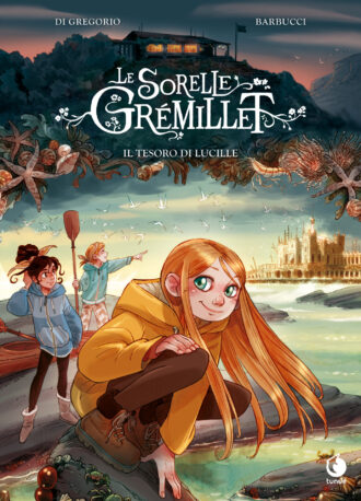 Le sorelle Grémillet 3 - Il tesoro di Lucille