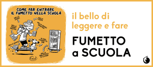 Fumetto a scuola - presentazione post