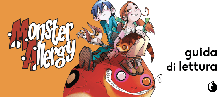 Monster Allergy guida di lettura