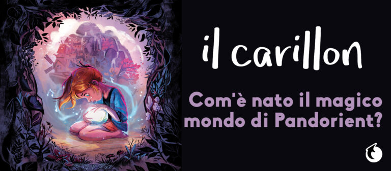 Il carillon - Com'è nato il magico mondo di Pandorient