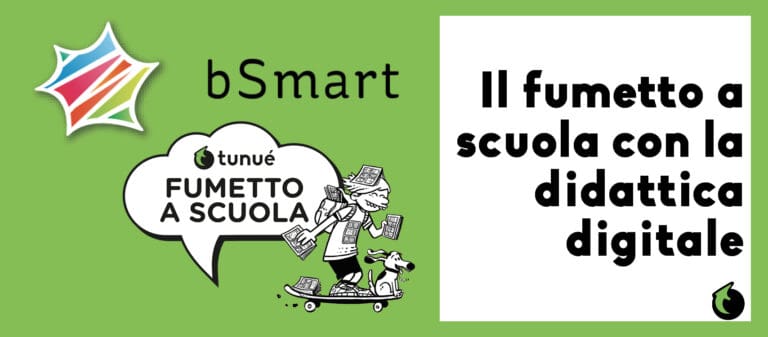 Tunué con bSmart - Fumetto a scuola con la didattica digitale