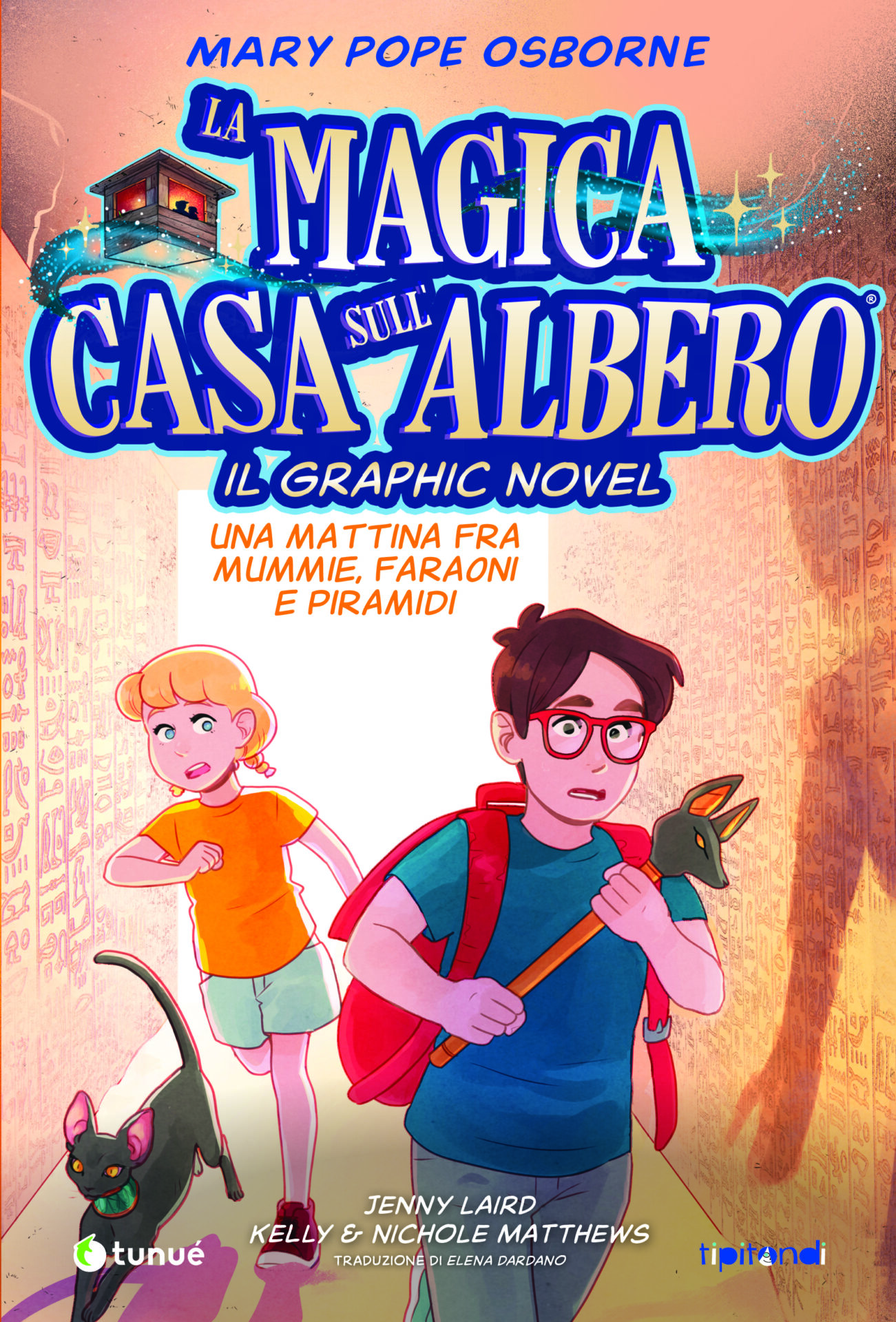La magica casa sull'albero. Vol. 3. Una mattina fra mummie, faraoni e piramidi