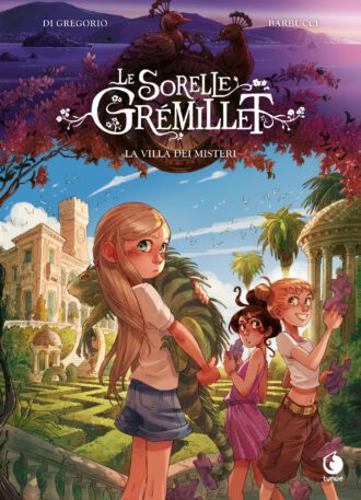 Le sorelle Grémillet. Vol. 6. La villa dei misteri