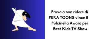 pera toons pulcinella award