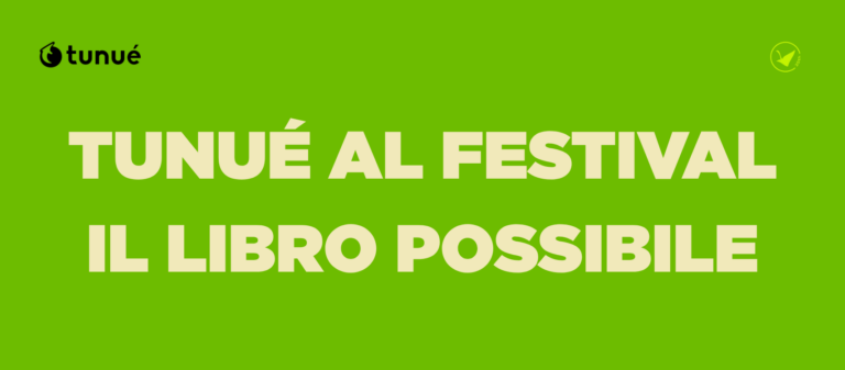 Banner verde, con logo Tunué e festival libro possibile in alto, scritta in stampatello maiuscolo che dice "Tunué al festival il libro possibile"